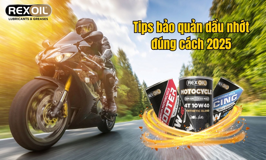 Tips bảo quản dầu nhớt xe máy đúng cách 2025
